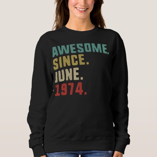 48e verjaardag Mannen Geweldige sinds juni 1974 Trui (Voorkant)
