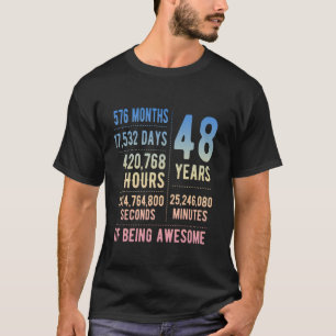 48e Verjaardag Mannen Vrouwen Grappig 48 jaar T-shirt