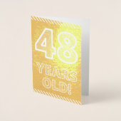 48ste verjaardag: Vet "48 JAAR OUD!" Gold Foil Kaa Folie Kaarten (Voorkant)