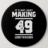 49 jaar - 49e verjaardag Funny Gift Ronde Button 6,0 Cm (Voorkant)