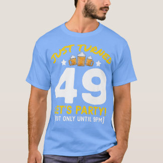 49-pm Funny 49th Birthday Beer T-shirt