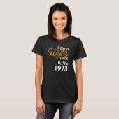 49e bruiloft Jubileum Beste vrouw sinds juni 1973 T-shirt (Voorkant volledig)