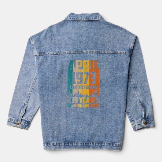 49e verjaardag 49 jaar Geweldige sinds april 1973  Denim Jacket (Achterkant)