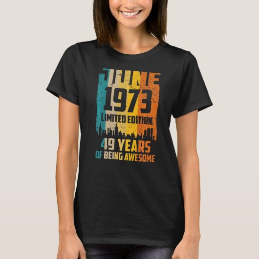 49e verjaardag 49 jaar Geweldige sinds juni 1973 V T-shirt (Voorkant)