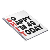 49e verjaardag... dus blij dat ik 49 ben... vandaa notitieboek (Rechterzijde)