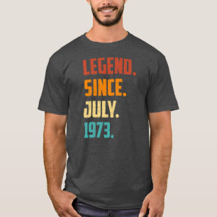 49e verjaardag Legende sinds juli 1973 49 jaar oud T-shirt