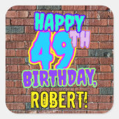 49e verjaardag - Leuk, Urban Graffiti geïnspireerd Vierkante Sticker (Voorkant)