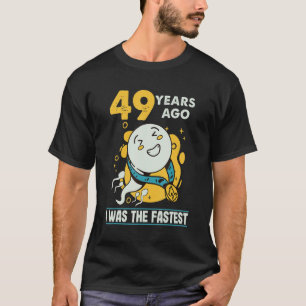 49e verjaardag Mannen Humor 49 jaar geleden was ik T-shirt