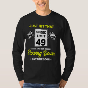 49e verjaardag snelheidslimiet teken 49 mph grappi t-shirt
