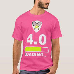 4 0 Waardering Loading Funny Tennis T-shirt