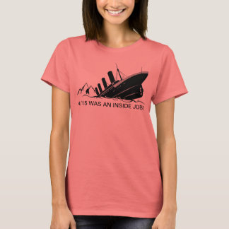 4/15 WAS EEN BINNENWERK! T-Shirt