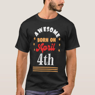4 april Verjaardag Geweldige geboren op 4 april Vi T-shirt