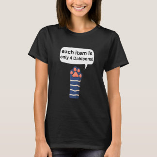 4 Dabloons kat meme ,Dabloons Doubloons munt grapp T-shirt