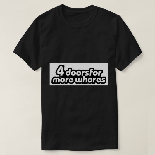 4 Deuren voor meer Whores 0001 Sticker T-shirt (Design voorkant)