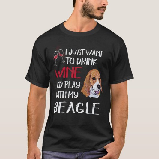 4 Drink Wijn En Speel Met Mijn Beagle T-shirt (Voorkant)