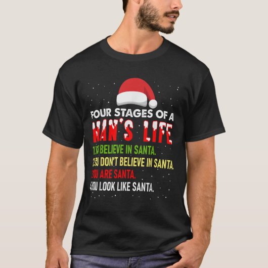 4 fasen van het leven van het Man Funny Santa Chri T-shirt (Voorkant)