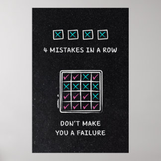 4 fouten achter elkaar maken je nog geen mislukkel poster