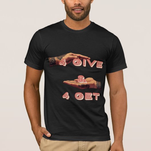 4 GEVEN & 4 KRIJGEN T-SHIRT (Voorkant)