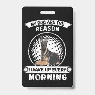 4 Honden Zijn De Reden Dat Ik Elke Ochtend Wakker  Badge
