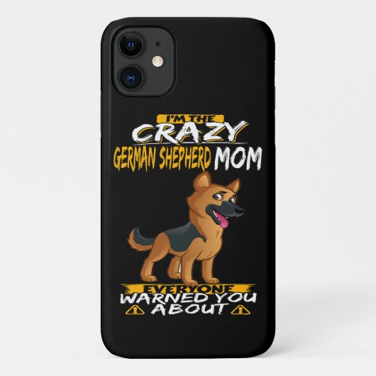 4 Ik ben de gekke Duitse herder mam iedereen Warne Case-Mate iPhone Case (Achterkant)