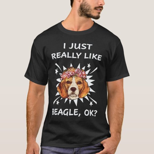 4 Ik vind Beagle gewoon echt leuk T-shirt (Voorkant)