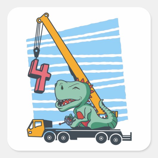 4 jaar 4e verjaardag Mobiele kraan Dinosaur Vierkante Sticker (Voorkant)
