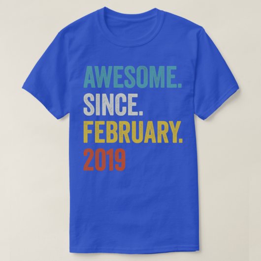 4 jaar Geweldige sinds februari 2019 4e verjaardag T-shirt (Design voorkant)