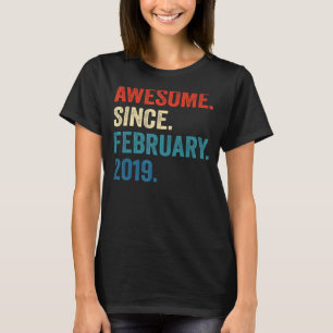 4 jaar oud cadeau Geweldige sinds februari 2019 4t T-shirt