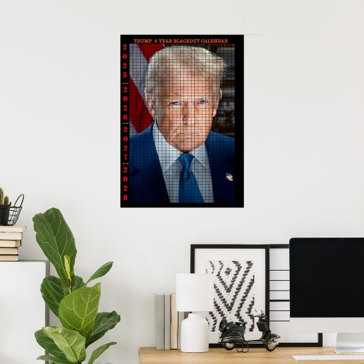 4 JAAR TRUMP-ZWARTMAAK-KALENDER POSTER (Thuiskantoor)