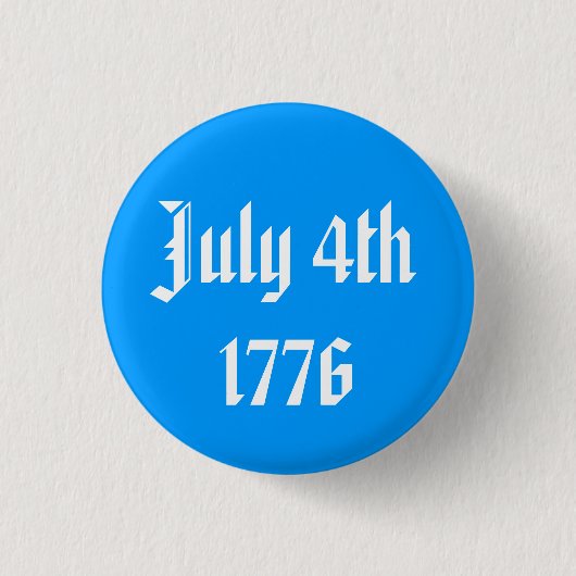 4 juli 1776 Button (Voorkant)