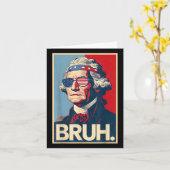 4 juli 2025 George Washington Bruh. Meme Patr Kaart (Gele Bloem)