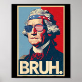 4 juli 2025 George Washington Bruh. Meme Patr Poster (Voorkant)
