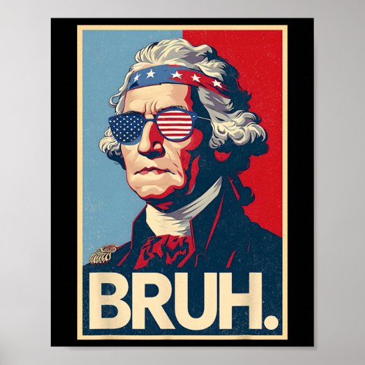 4 juli 2025 George Washington Bruh. Meme Patr Poster (Voorkant)