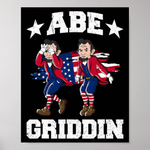 4 juli Abraham Lincoln Griddy Abe Griddin Poster