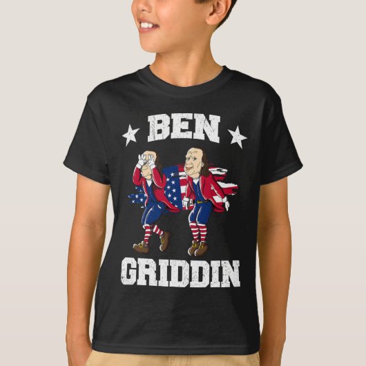 4 juli Benjamin Franklin Griddy Ben Griddin 1 T-shirt (Voorkant)
