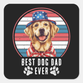 4 juli Beste Hond Papa/Mam Ooit gepersonaliseerd Vierkante Sticker