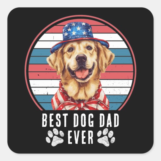 4 juli Beste Hond Papa/Mam Ooit gepersonaliseerd Vierkante Sticker (Voorkant)