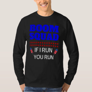 4 juli Boem Team Als ik ren ren jij ook Vuurwerk  T-shirt