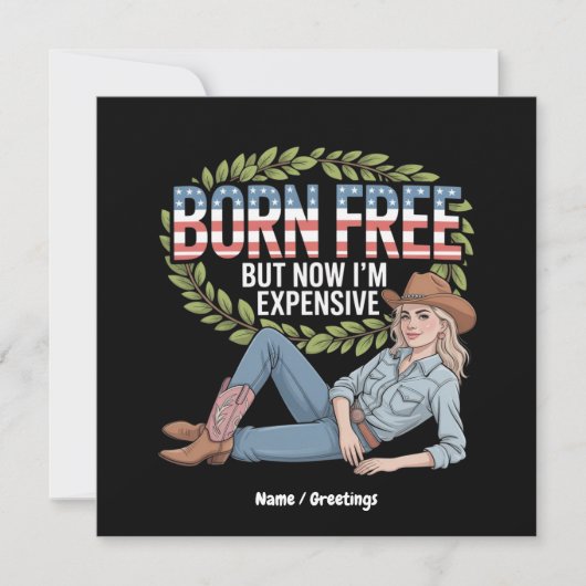 4 juli "Born Free But Now In Expensive" Grappig Kaart (Voorkant)