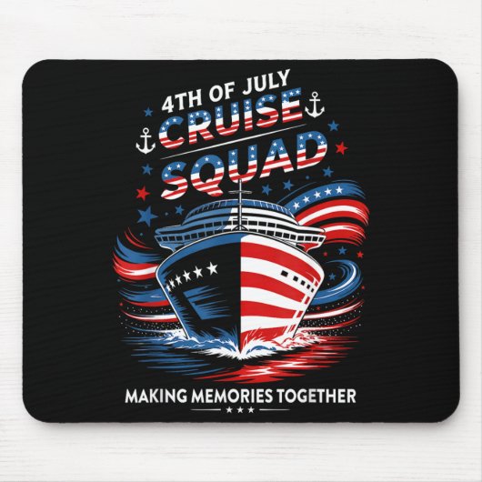 4 juli Cruise Squad Maakt Herinneringen Samen Muismat (Voorkant)