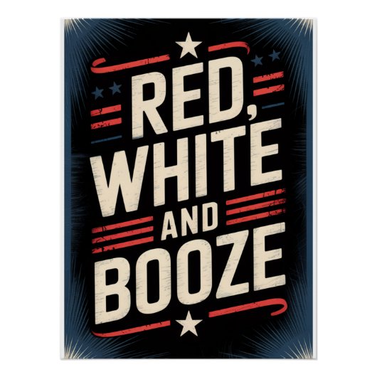 4 juli drankfeest | Rood Wit en Drank Perfect Poster (Voorkant)