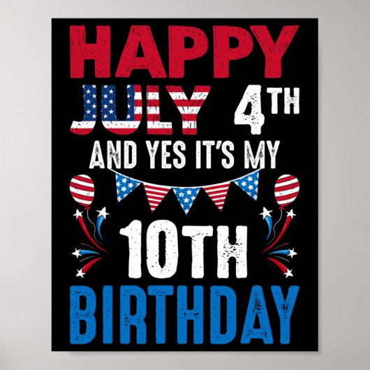 4 juli en ja... het is mijn 10e verjaardag Amerika Poster (Voorkant)