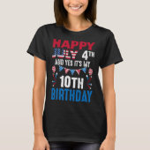 4 juli en ja... het is mijn 10e verjaardag Amerika T-shirt (Voorkant)