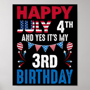 4 juli en ja, het is mijn 3de verjaardag Amerikaan Poster