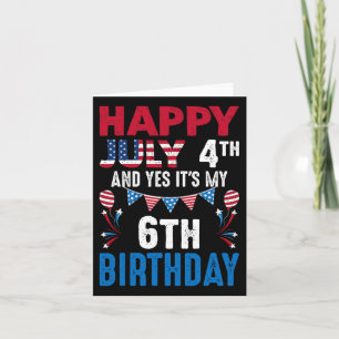 4 juli en ja het is mijn 6e verjaardag Amerikaanse Kaart