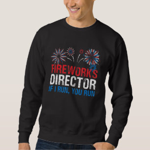 4 juli Fireworks Director als ik Run You Run Trui