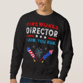 4 juli Fireworks Director als ik u run Trui (Voorkant)