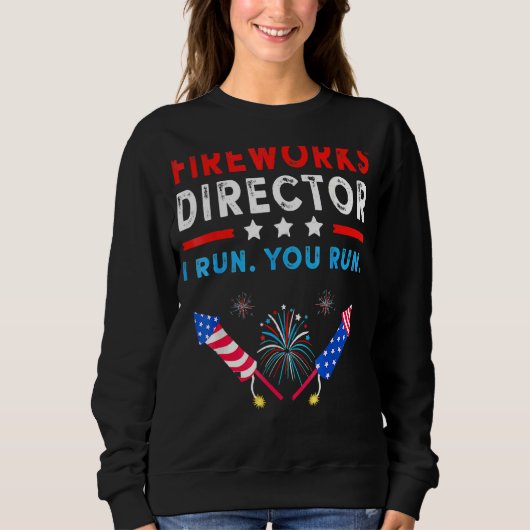 4 juli Fireworks Director als ik u run Trui (Voorkant)
