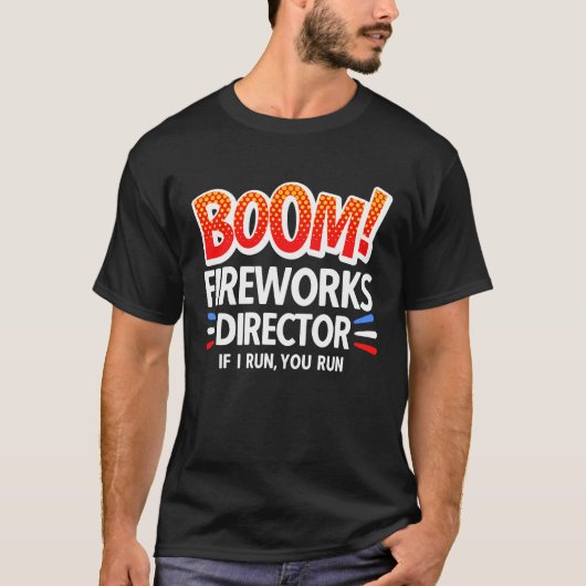 4 juli Fireworks Director Boom Squad Pyro Hus T-shirt (Voorkant)