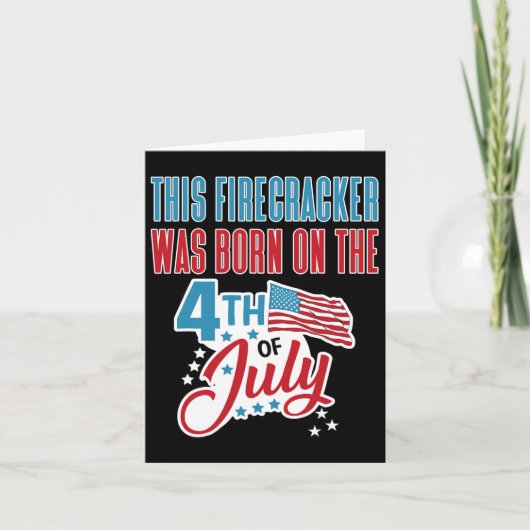 4 juli geboortedag firecracker geboren op 4 juli kaart (Voorkant)